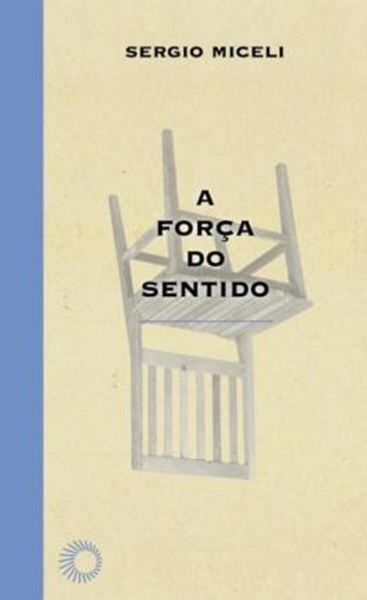 Picture of A FORCA DO SENTIDO