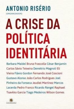 Imagem de A CRISE DA POLITICA IDENTITARIA