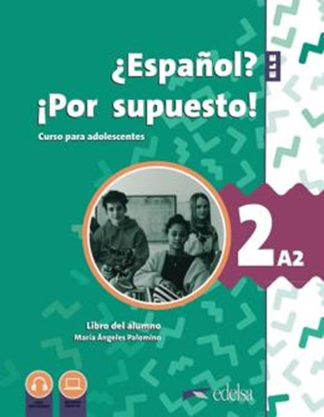 Picture of NUEVO ¿ESPANOL? ¡POR SUPUESTO! 2 (A2) - LIBRO DE CLASE - 2ª EDICION