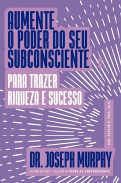 Picture of AUMENTE O PODER DO SEU SUBCONSCIENTE PARA TRAZER RIQUEZA E SUCESSO