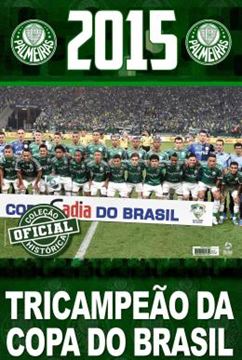Imagem de COLECAO OFICIAL HISTORICA PALMEIRAS EDICAO 20 - POSTER COPA DO BRASIL 2015