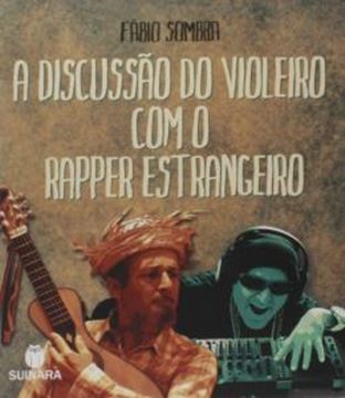 Imagem de A DISCUSSÃO DO VIOLEIRO COM O RAPPER ESTRANGEIRO