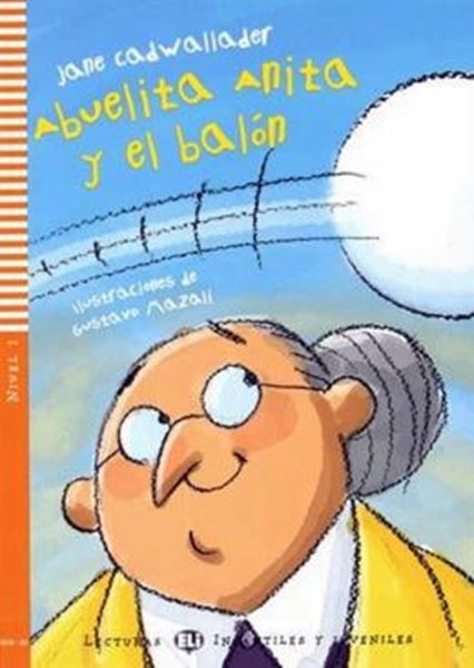 Picture of ABUELITA ANITA Y EL BALON - LECTURAS ELI INFANTILES Y JUVENILES SUB-A1 - DOWNLOADABLE MULTIMEDIA