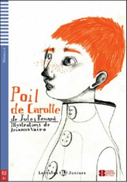 Picture of POIL DE CAROTTE - LECTURES ELI JUNIORS A2 - DOWNLOADABLE MULTIMEDIA