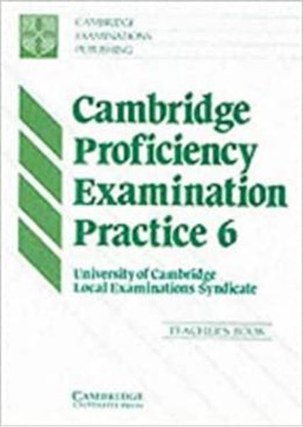 Picture of CAMBRIDGE PROFICIENCY EXAMINATION PRACTICE 6 - TEACHER`S BOOK