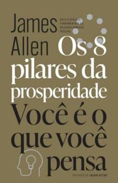 Imagem de OS 8 PILARES DA PROSPERIDADE & VOCE E O QUE VOCE PENSA