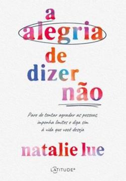 Imagem de A ALEGRIA DE DIZER NAO