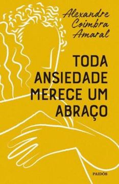 Imagem de TODA ANSIEDADE MERECE UM ABRAÇO - 2ª ED