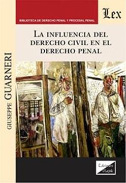 Imagem de LA INFLUENCIA DEL DERECHO CIVIL EN EL DERECHO PENAL