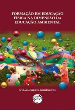 Imagem de FORMACAO EM EDUCACAO FISICA NA DIMENSAO DA EDUCACAO AMBIENTAL