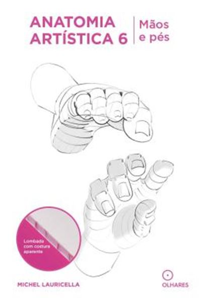 Picture of ANATOMIA ARTISTICA 6 - MAOS E PES