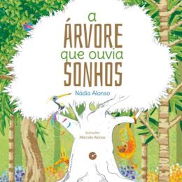Picture of A ARVORE QUE OUVIA SONHOS