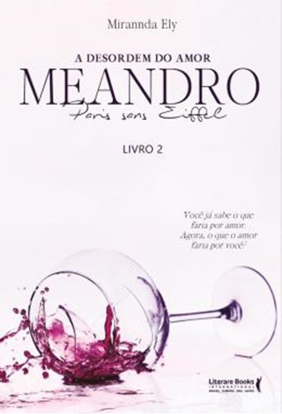 Picture of A DESORDEM DO AMOR - MEANDRO PARIS SANS EIFFELL - LIVRO 2 