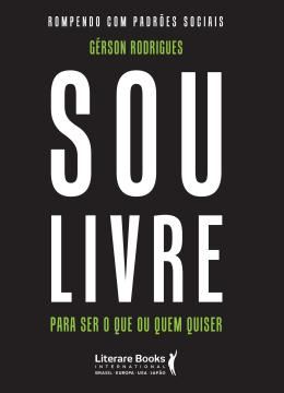 Imagem de SOU LIVRE PARA SER O QUE OU QUEM QUISER