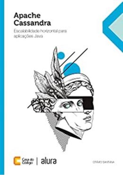 Picture of APACHE CASSANDRA ESCALABILIDADE HORIZONTAL PARA APLICACOES JAVA