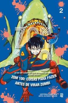 Imagem de ZOM 100 - COISAS PARA FAZER ANTES DE VIRAR ZUMBI - VOL. 02