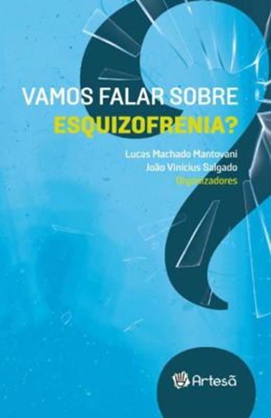 Picture of VAMOS FALAR SOBRE ESQUIZOFRENIA?
