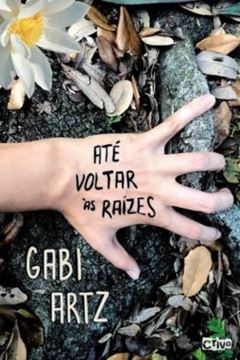 Imagem de ATE VOLTAR AS RAIZES
