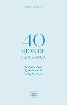 Imagem de 40 RIOS DE ESPERANCA