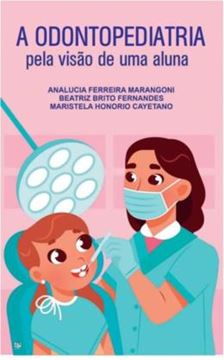 Imagem de A ODONTOPEDIATRIA PELA VISAO DE UMA ALUNA