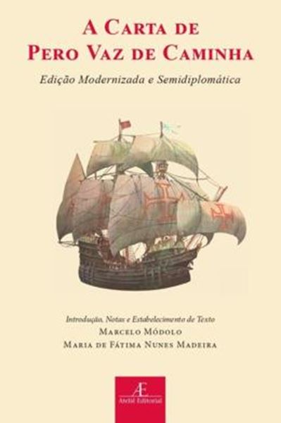 Picture of A CARTA DE PERO VAZ DE CAMINHA