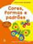 Imagem de CORES, FORMAS E PADROES – COMO E BOM APRENDER!