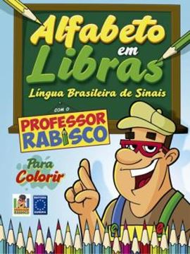 Imagem de ALFABETO EM LIBRAS PARA COLORIR. COM O PROFESSOR RABISCO