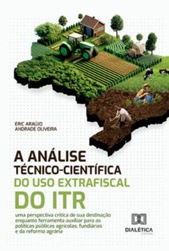Imagem de A ANALISE TECNICO-CIENTIFICA DO USO EXTRAFISCAL DO ITR