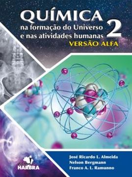 Imagem de QUIMICA NA FORMACAO DO UNIVERSO E NAS ATIVIDADES HUMANAS 2 - VERSAO ALFA