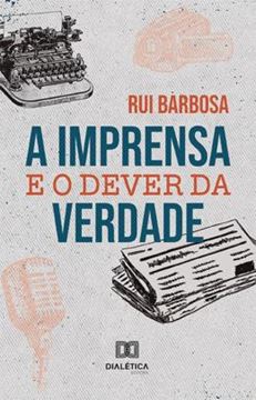 Imagem de A IMPRENSA E O DEVER DA VERDADE