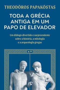 Imagem de TODA A GRECIA ANTIGA EM UM PAPO DE ELEVADOR