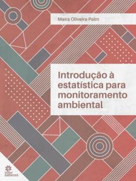 Picture of INTRODUCAO A ESTATISTICA PARA MONITORAMENTO AMBIENTAL