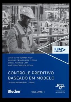 Imagem de CONTROLE PREDITIVO BASEADO EM MODELO - VOLUME 1 - CASO MONOVARIAVEL LINEAR