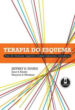 Imagem de TERAPIA DO ESQUEMA - GUIA DE TECNICAS COGNITIVO-COMPORTAMENTAIS INOVADORAS