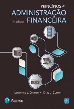 Imagem de PRINCIPIOS DE ADMINISTRACAO FINANCEIRA - 14ª ED