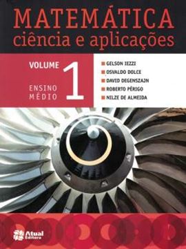 Imagem de MATEMATICA - CIENCIA E APLICACOES - VOL 1 - ENSINO MEDIO - 8º ED
