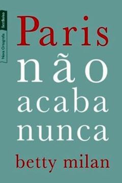 Imagem de PARIS NAO ACABA NUNCA EDICAO DE BOLSO
