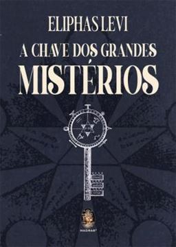 Imagem de A CHAVE DOS GRANDES MISTERIOS