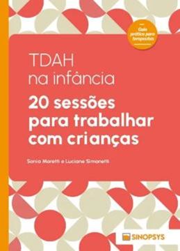 Imagem de TDAH NA INFÂNCIA: 20 SESSÕES PARA TRABALHAR COM CRIANÇAS