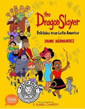 Imagem de THE DRAGON SLAYER - FOLKTALES FROM LATIN AMERICA - A TOON GRAPHIC