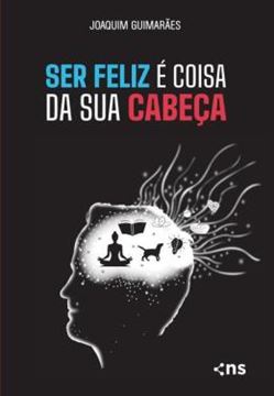 Imagem de SER FELIZ E COISA DA SUA CABECA