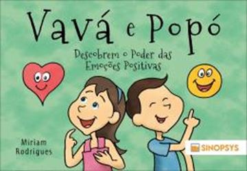 Imagem de VAVA E POPO DESCOBREM O PODER DAS EMOCOES POSITIVAS