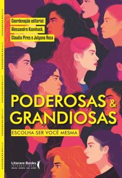 Imagem de PODEROSAS & GRANDIOSAS: ESCOLHA SER VOCE MESMA