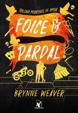 Imagem de FOICE E PARDAL (TRILOGIA MORRENDO DE AMOR  - LIVRO 3)