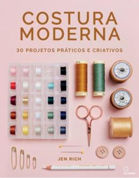 Picture of COSTURA MODERNA - 30 PROJETOS PRATICOS E CRIATIVOS