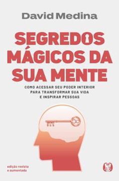 Imagem de SEGREDOS MAGICOS DA SUA MENTE - EDICAO REVISTA E AUMENTADA - COMO ACESSAR SEU PODER INTERIOR PARA TRANSFORMAR SUA VIDA E INSPIRAR PESSOAS.