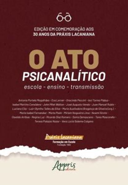 Picture of O ATO PSICANALITICO - ESCOLA-ENSINO-TRANSMISSAO