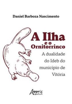 Imagem de A ILHA E O ORNITORRINCO