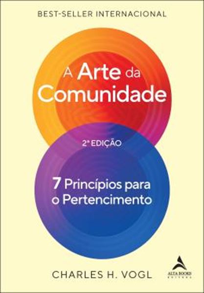 Picture of A ARTE DA COMUNIDADE - 2? EDICAO - 7 PRINCIPIOS PARA O PERTENCIMENTO