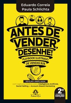 Imagem de ANTES DE VENDER, DESENHE! - PLAYBOOK ILUSTRADO DE VENDAS B2B - 2 ED